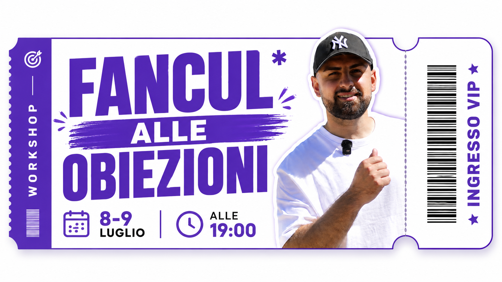 Biglietto Fancul* alle Obiezioni — Ingresso VIP · 8-9 luglio, ore 19:00